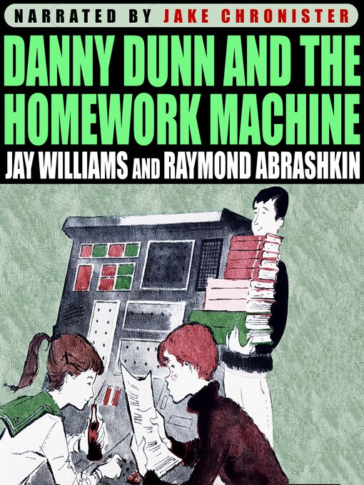 Cover image for Danny Dunn and the Homework Machine
